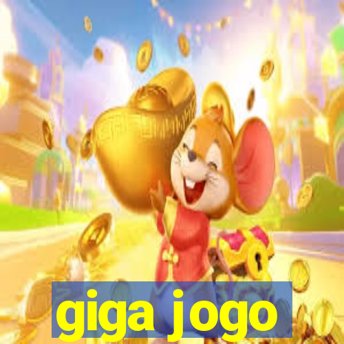 giga jogo