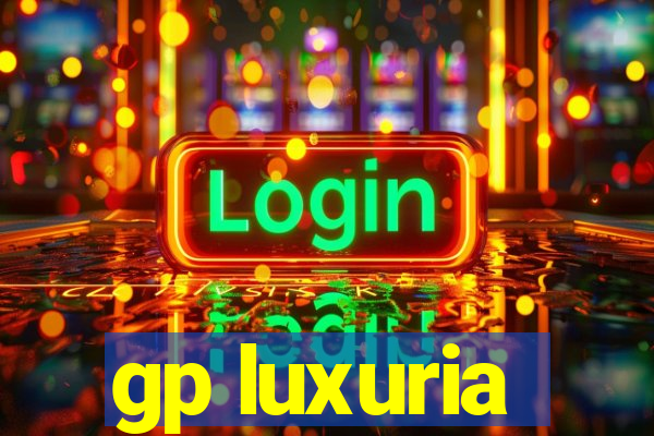 gp luxuria