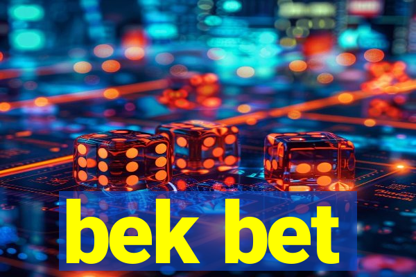 bek bet