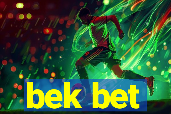 bek bet