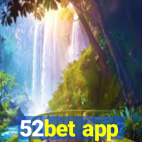 52bet app