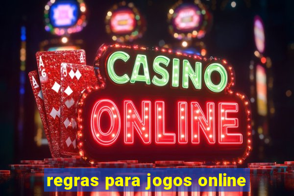 regras para jogos online