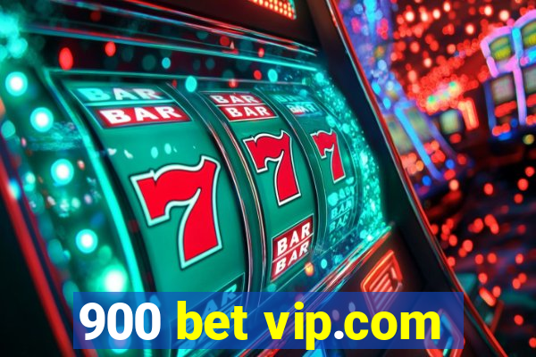 900 bet vip.com