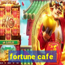 fortune cafe