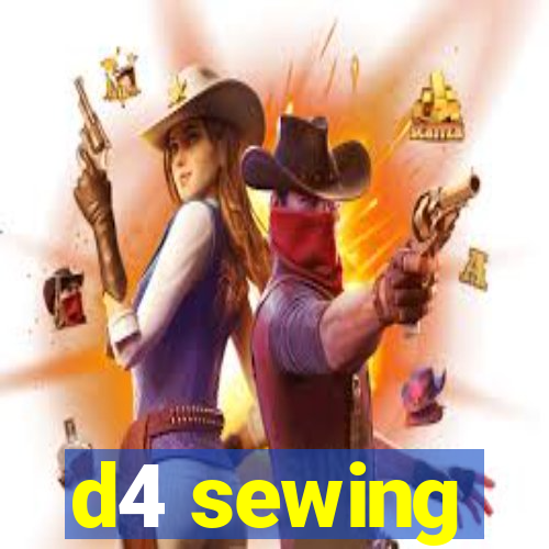 d4 sewing