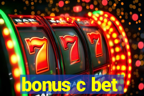 bonus c bet