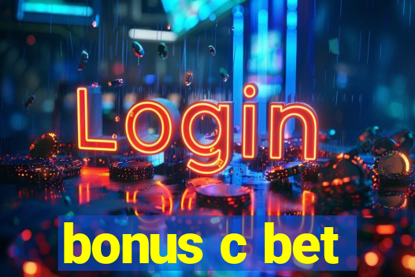 bonus c bet