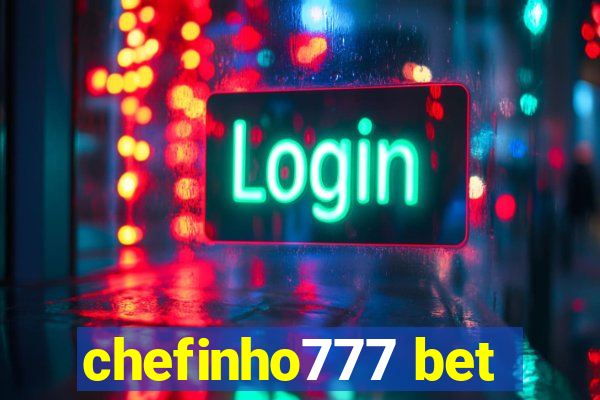 chefinho777 bet