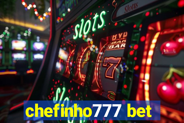 chefinho777 bet