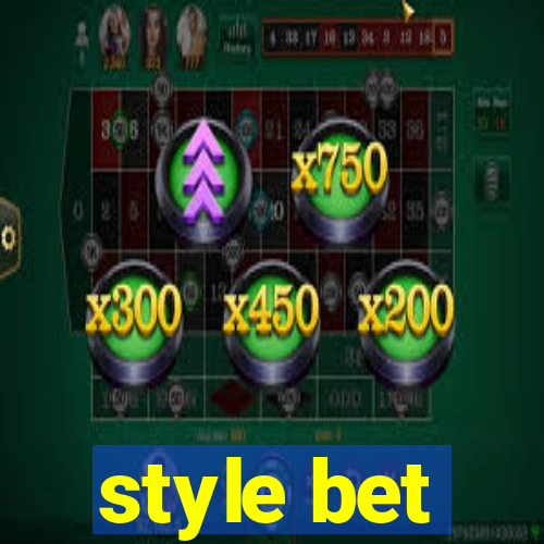 style bet