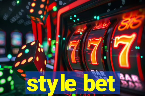 style bet