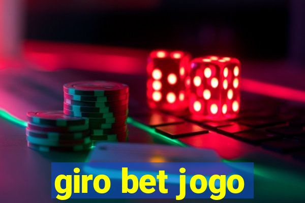 giro bet jogo