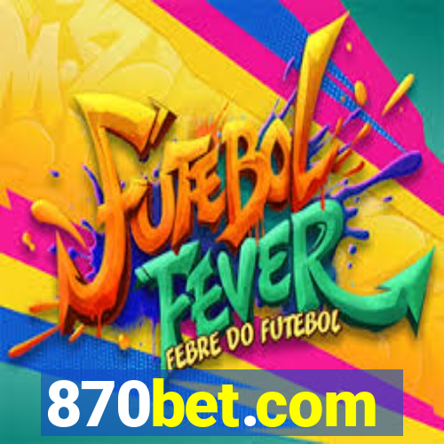 870bet.com