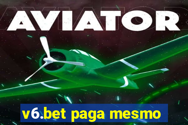 v6.bet paga mesmo