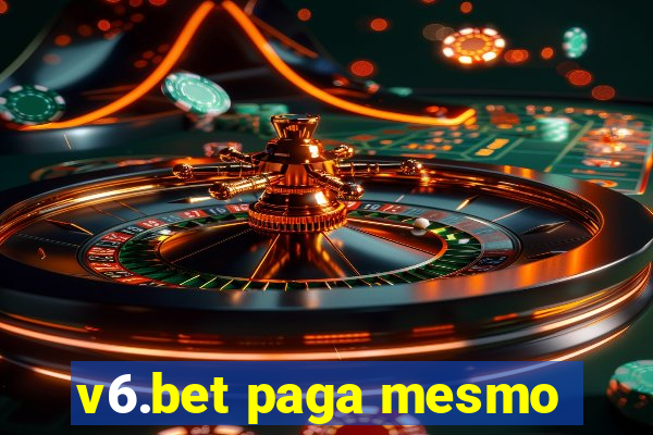 v6.bet paga mesmo