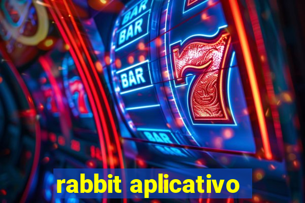 rabbit aplicativo