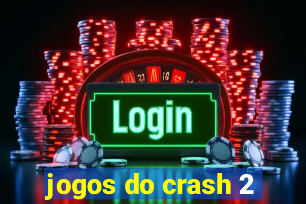 jogos do crash 2