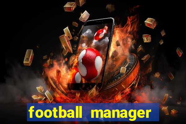 football manager 2020 torrent