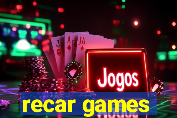 recar games