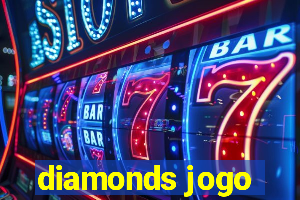 diamonds jogo