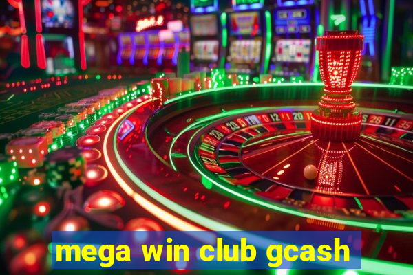 mega win club gcash