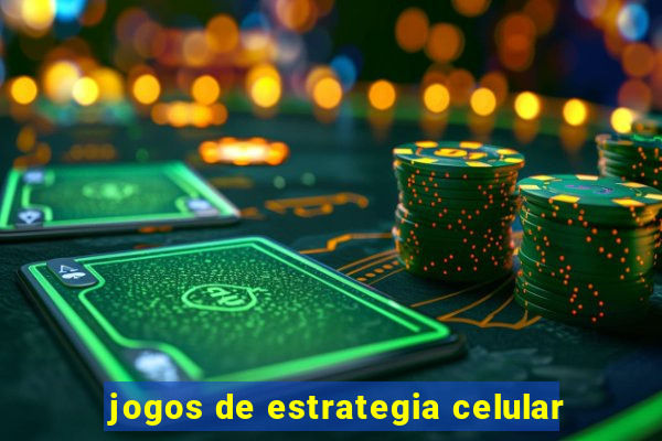 jogos de estrategia celular