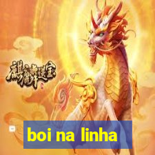 boi na linha