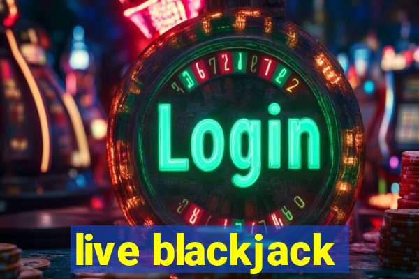 live blackjack