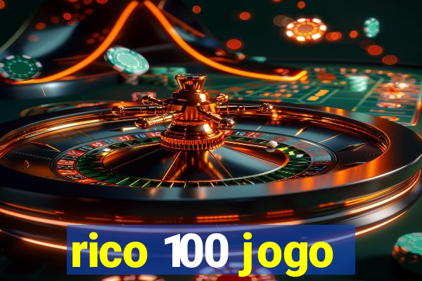 rico 100 jogo