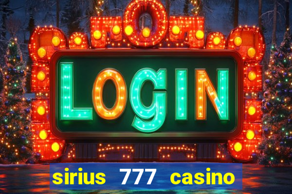 sirius 777 casino login download