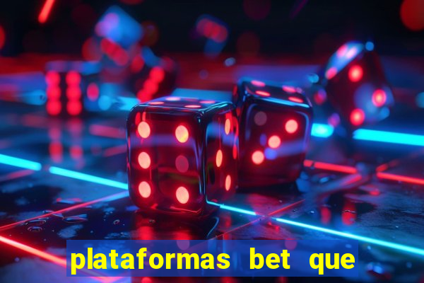 plataformas bet que pagam no cadastro