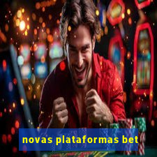 novas plataformas bet