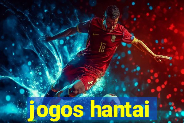 jogos hantai