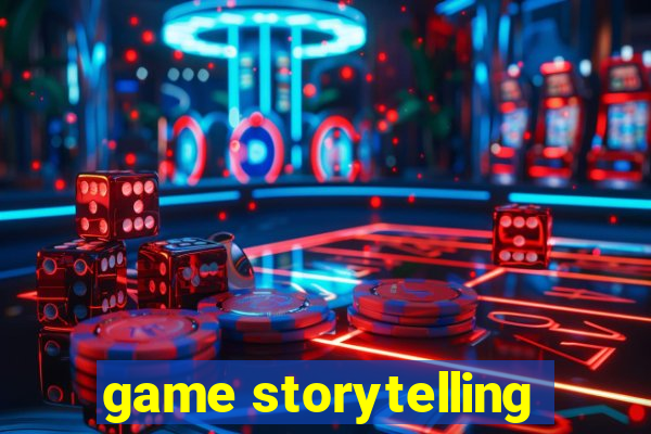 game storytelling