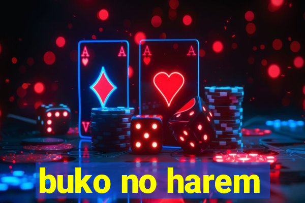 buko no harem