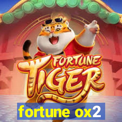 fortune ox2