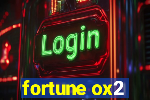 fortune ox2