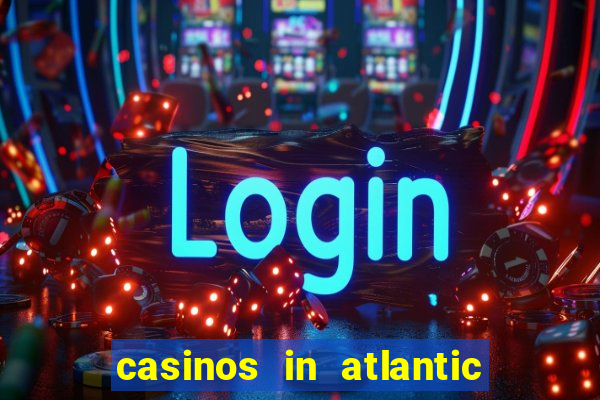 casinos in atlantic city new jersey