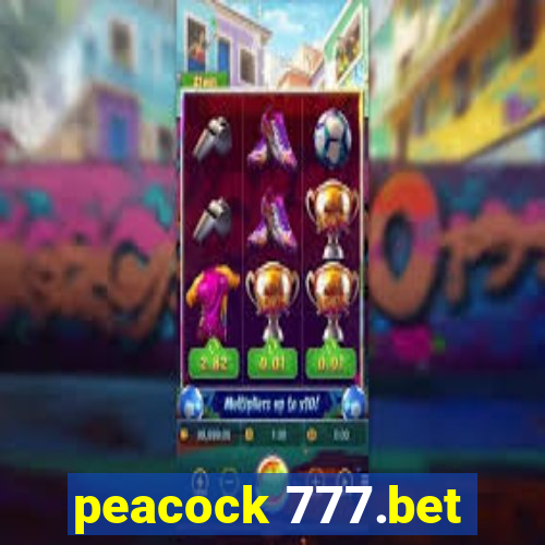 peacock 777.bet