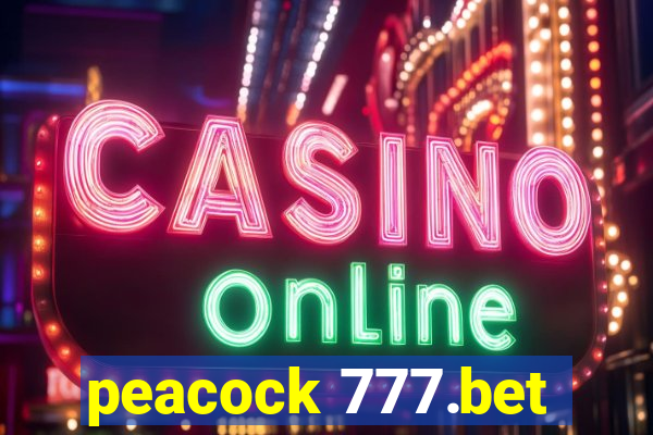 peacock 777.bet