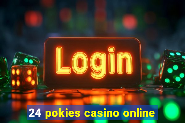 24 pokies casino online