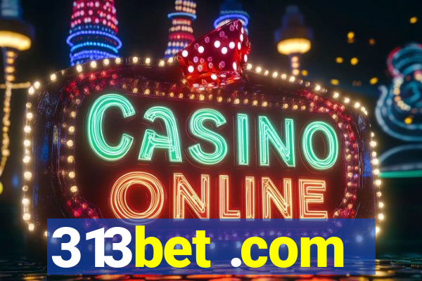 313bet .com