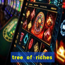 tree of riches slot machine