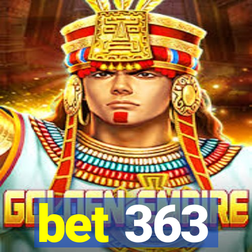 bet 363