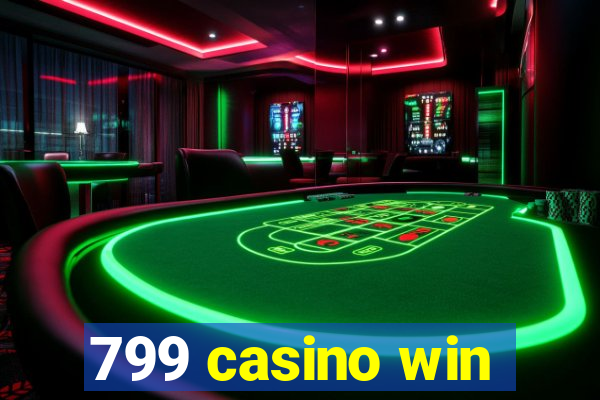 799 casino win