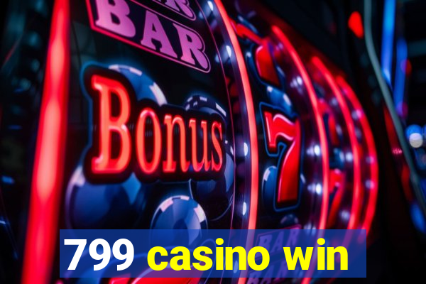 799 casino win