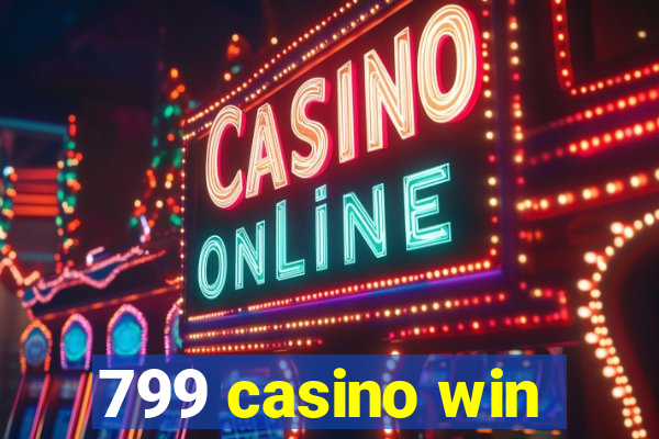 799 casino win