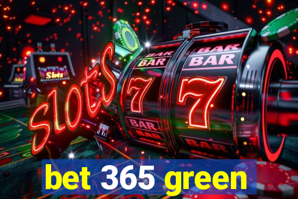 bet 365 green