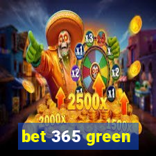 bet 365 green