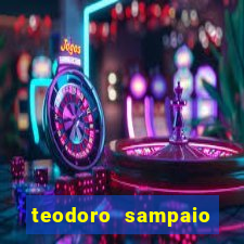 teodoro sampaio bahia noticias